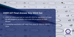 IISER IAT Final Answer Key 2024 Out @iiseradmission.in; Get Download Link Here